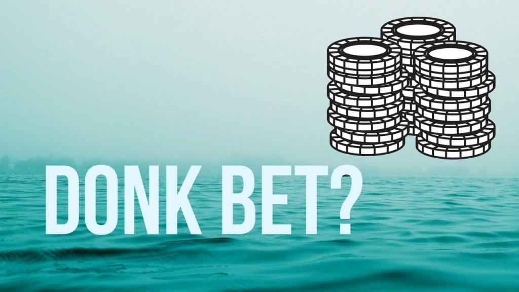 The Donkey Bet in poker